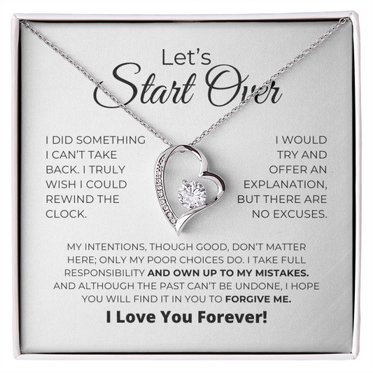 Let's Start Over - I Take Full Responsibility - Forever Love Necklace