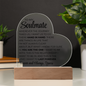 To My Soulmate - You Are The One I Want To Be With - Acrylic Heart Plaque