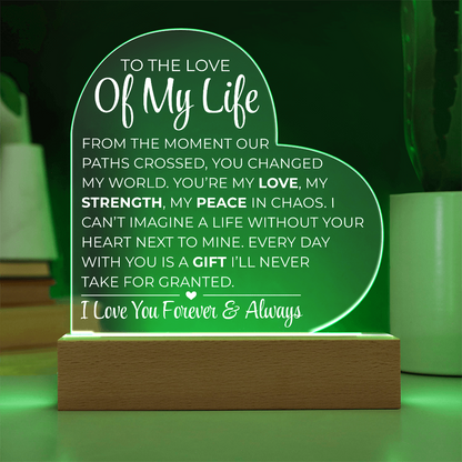 To The Love Of My Life - Printed Heart Acrylic Plaque