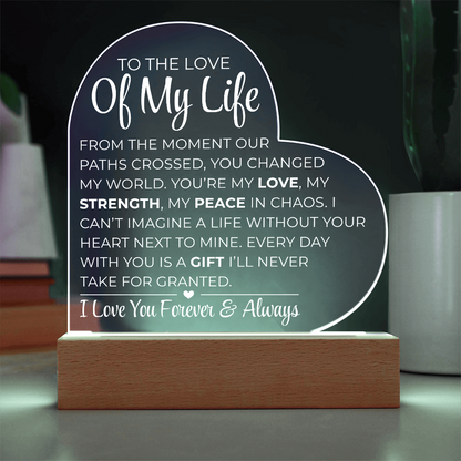 To The Love Of My Life - Printed Heart Acrylic Plaque