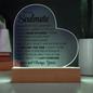 To My Soulmate - You Are The One I Want To Be With - Acrylic Heart Plaque