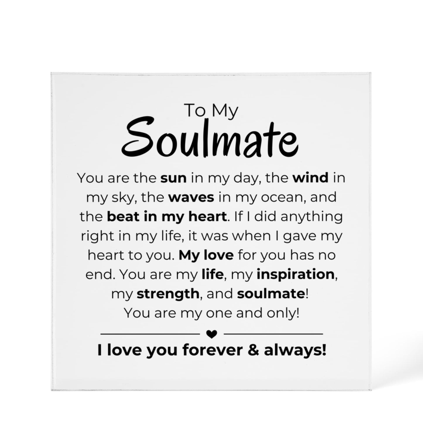 To My Soulmate - Printed Acrylic Block