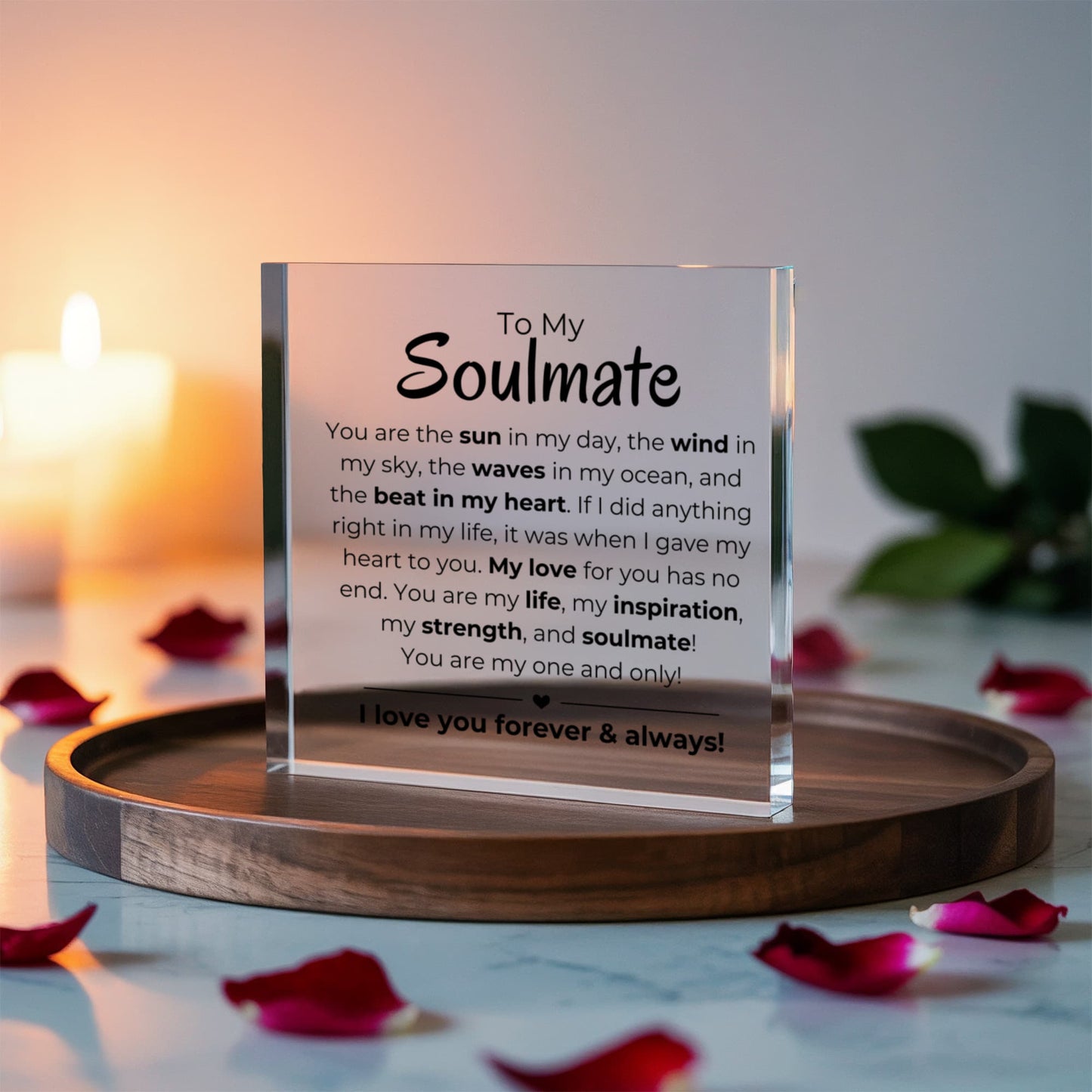 To My Soulmate - Printed Acrylic Block