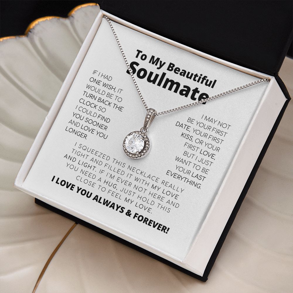 To My Beautiful Soulmate - Last Everything - Eternal Hope Necklace